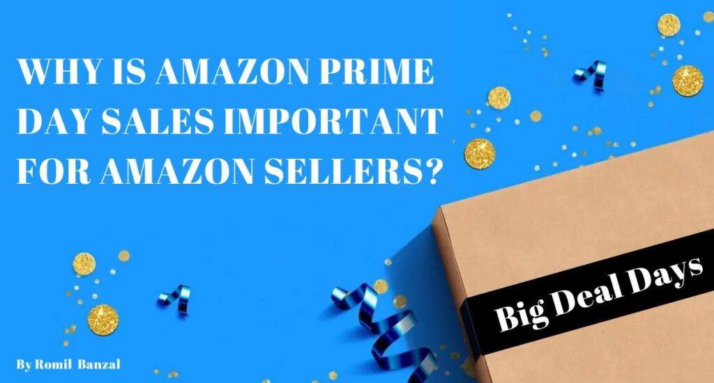 Why is Amazon Prime Day Sale Important for Amazon Sellers?